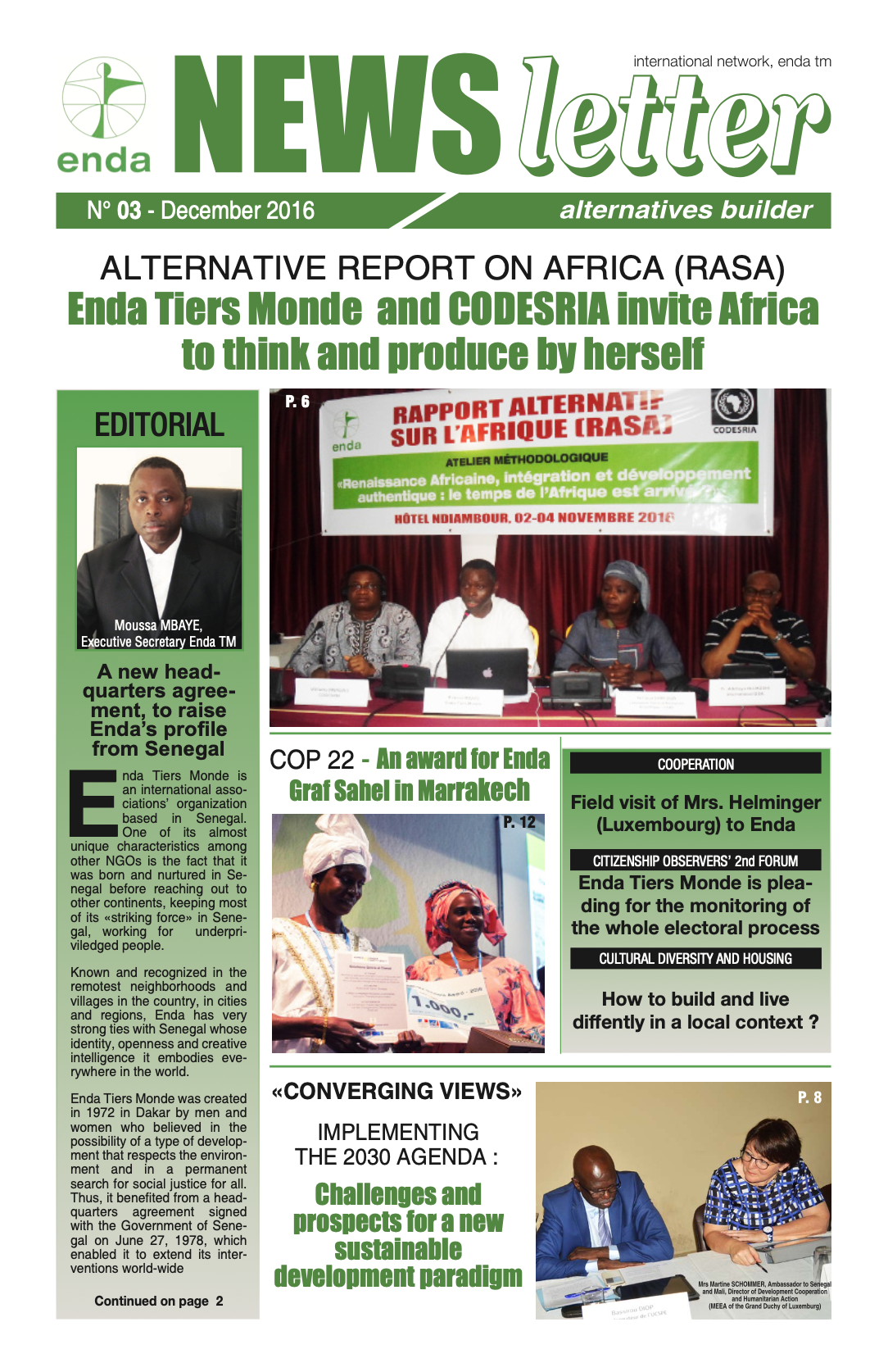 A new headquarters agreement, to raise Enda’s profile from Senegal